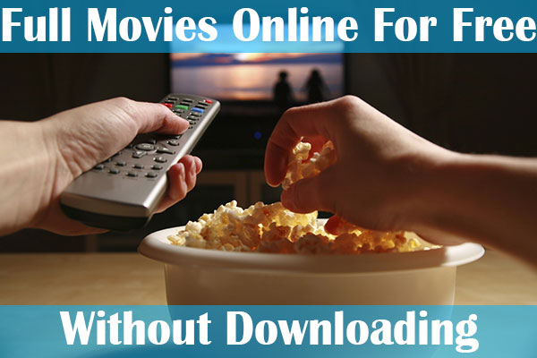 85+ Sites For Full Movies Online For Free Without Downloading (2020 ...