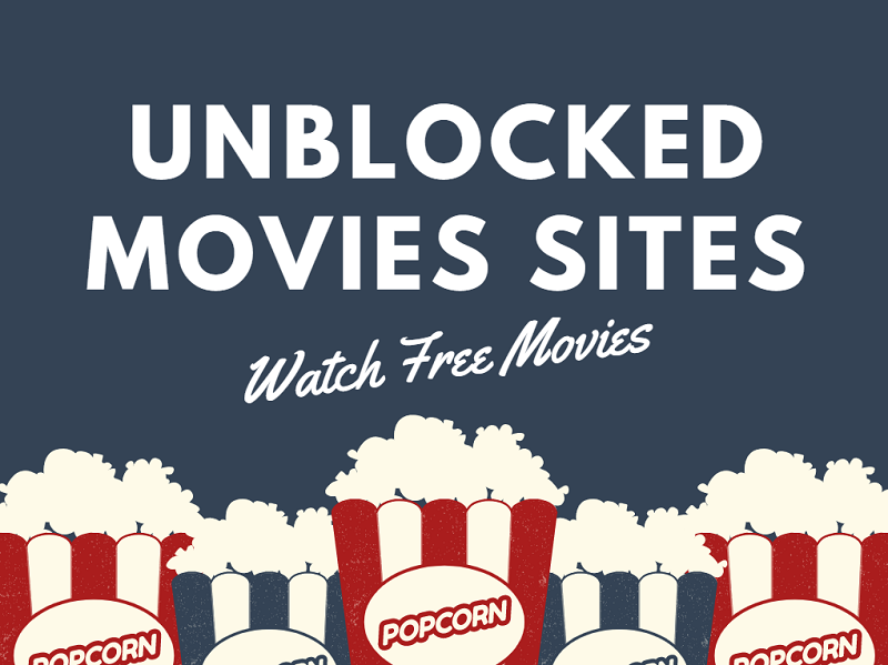 unblocked movie websites for school 2022